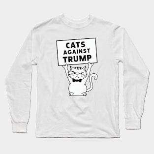 Cats against Trump Long Sleeve T-Shirt